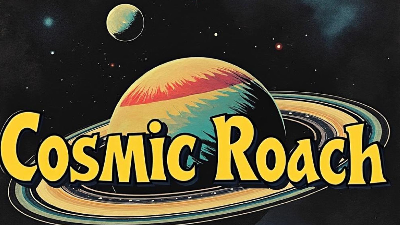Cosmic Roach